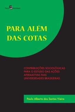 Para além das cotas: contribuições sociológicas para o estudo das ações afirmativas nas universidades brasileiras