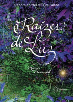 Raízes de luz: mundo elemental