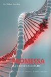 A Promessa da Imortalidade