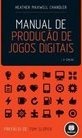 MANUAL DE PRODUCAO DE JOGOS DIGITAIS