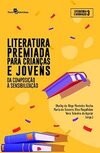 Literatura Premiada Para Crianças e Jovens: da Composição à Sensibilização (Volume 1)