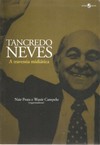 Tancredo Neves: a travessia midiática