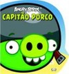 Angry Birds: capitão porco
