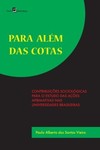 Para além das cotas: contribuições sociológicas para o estudo das ações afirmativas nas universidades brasileiras