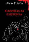 Alegorias da Existência