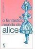 Fantástico Mundo de Alice, O - IMPORTADO
