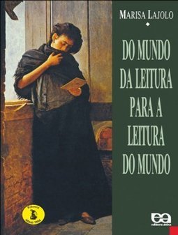 Do Mundo da Leitura para a Leitura do Mundo