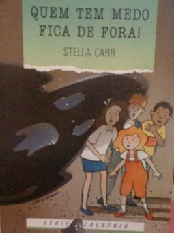 Quem Tem Medo Fica de Fora!