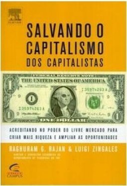 Salvando o Capitalismo dos Capitalistas
