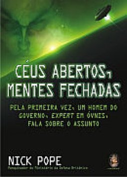 Céus Abertos, Mentes Fechadas