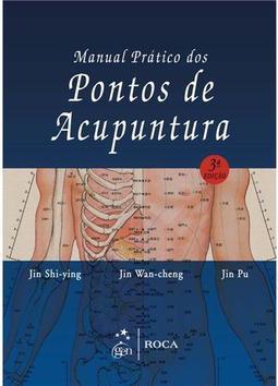 Manual Prático dos Pontos de Acupuntura