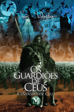 Os guardiões de Céus: a invasão de Céus
