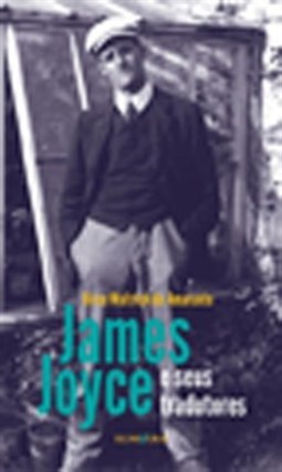 JAMES JOYCE E SEUS TRADUTORES