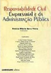 Responsabilidade Civil Empresarial e da Administração Pública