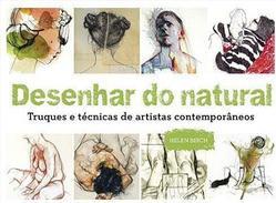 DESENHAR DO NATURAL: TRUQUES E...CONTEMPORANEOS