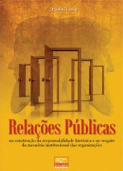 Relações Públicas: na Construção da Responsabilidade Histórica e...