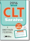 Clt Saraiva & Constituicao Federal (47Ed/2016- 2? Semestre)