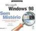 Microsoft Windows 98 sem Mistério