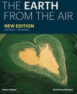 THE EARTH FROM THE AIR: NEW TEXTS, NEW IMAGES