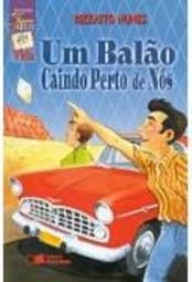 Balão Caindo Perto de Nós, Um