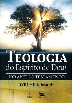 Teologia do Espírito de Deus no Antigo Testamento