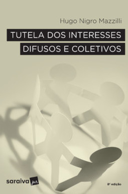 Tutela dos interesses difusos e coletivos