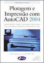 Plotagem e Impressão com AutoCAD 2004