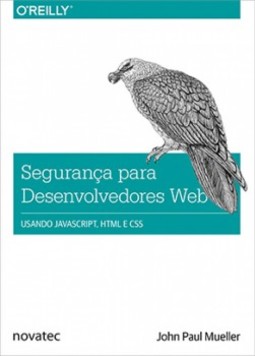 Segurança para desenvolvedores web: Usando JavaScript, HTML e CSS