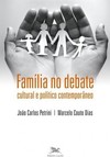 Família no debate cultural e político contemporâneo