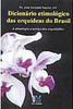 Dicionário Etimológico das Orquídeas do Brasil