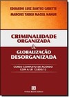 Criminalidade organizada e globalização desorganizada