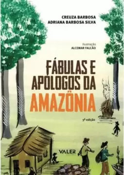 Fábulas e Apólogos da Amazônia