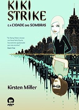 Kiki Strike e a Cidade das Sombras