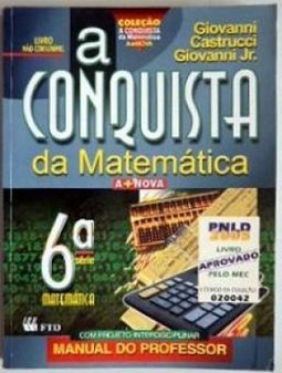 Conquista da Matemática: a + Nova, A - 6 série - 1 grau