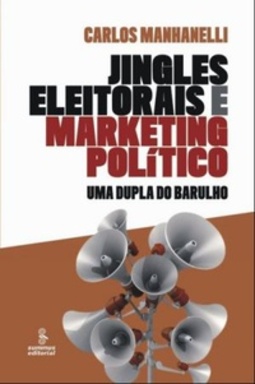 Jingles Eleitorais e Marketing Político