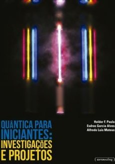 QUANTICA PARA INICIANTES - INVESTIGAÇOES E