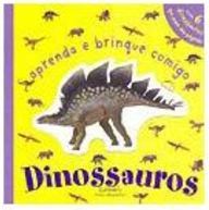 Aprenda e Brinque Comigo: Dinossauros