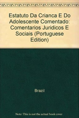 Estatuto da Criança e do Adolescente Comentado