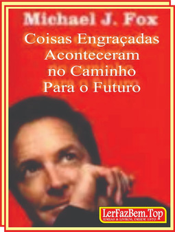 COISAS ENGRAÇADAS ACONTECERAM NO CAMINHO PARA O FUTURO