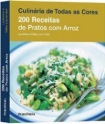 200 Receitas De Pratos Com Arroz