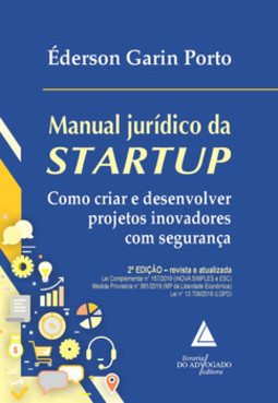 Manual jurídico da startup: como criar e desenvolver projetos inovadores com segurança