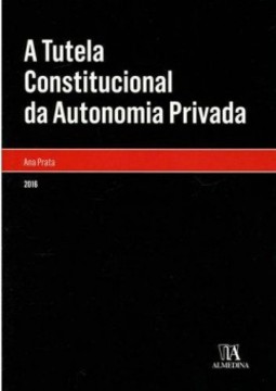 A tutela constitucional da autonomia privada