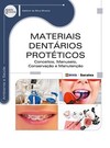 Materiais dentários protéticos: conceitos, manuseio, conservação e manutenção