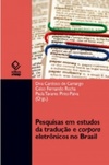 Pesquisas em estudos da tradução e corpora eletrônicos no Brasil #1