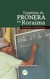 Trajetória do Pronera em Roraima: realidade e perspectivas