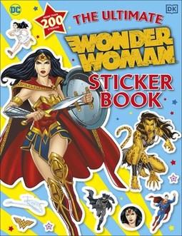 The Ultimate Wonder Woman Sticker Book