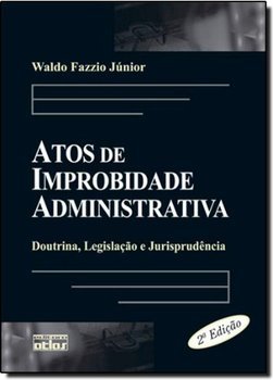 Atos de Improbidade Administrativa