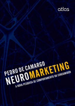 Neuromarketing: A nova pesquisa de comportamento do consumidor
