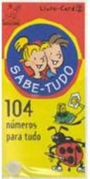 Sabe Tudo: 104 Números para Tudo