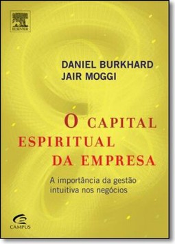 Capital Espiritual Da Empresa, O